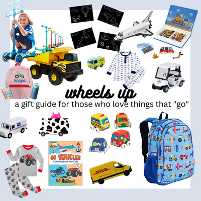 Things That Go- A Gift Guide for the Kid Who Loves Wheels