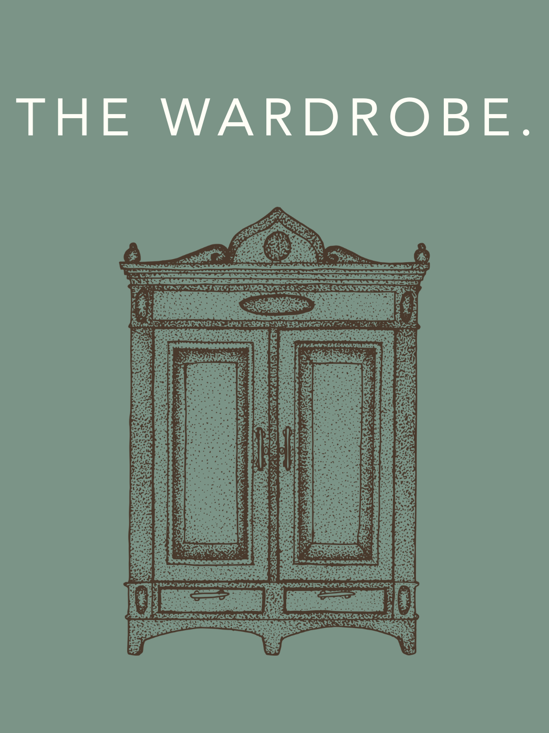 The Wardrobe.